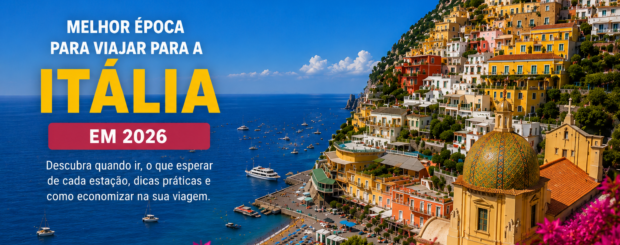 Qual época é a melhor para viajar para a Itália em 2026