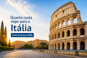 Quanto custa viajar para a Itália em 2026